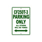 CFMOTO CF250T 3 Parking Only All Others Will Be Towed Aluminum Decor Garage Sign