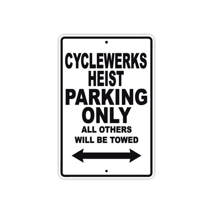 Cleveland Cyclewerks Cyclewerks Heist Parking Only All Others Will Be Towed Aluminum Decor Garage Sign