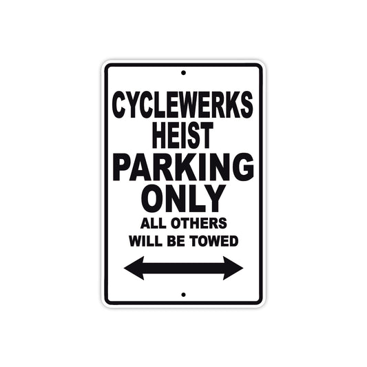 Cleveland Cyclewerks Cyclewerks Heist Parking Only All Others Will Be Towed Aluminum Decor Garage Sign