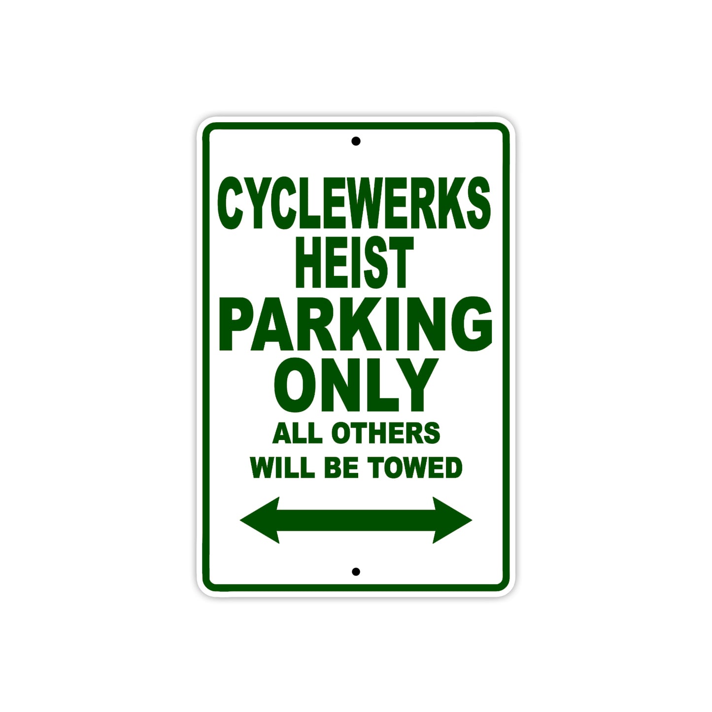 Cleveland Cyclewerks Cyclewerks Heist Parking Only All Others Will Be Towed Aluminum Decor Garage Sign