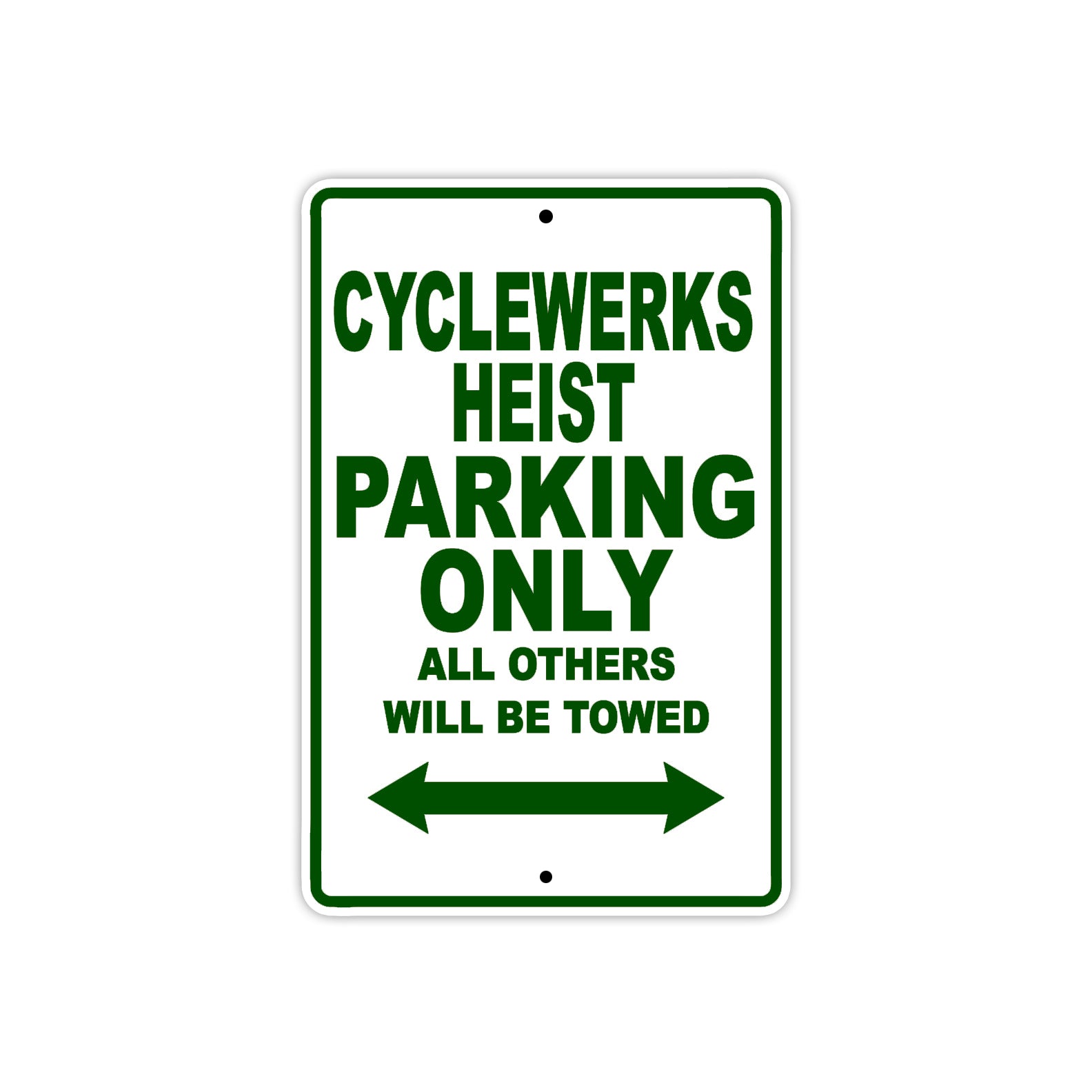 Cleveland Cyclewerks Cyclewerks Heist Parking Only All Others Will Be Towed Aluminum Decor Garage Sign