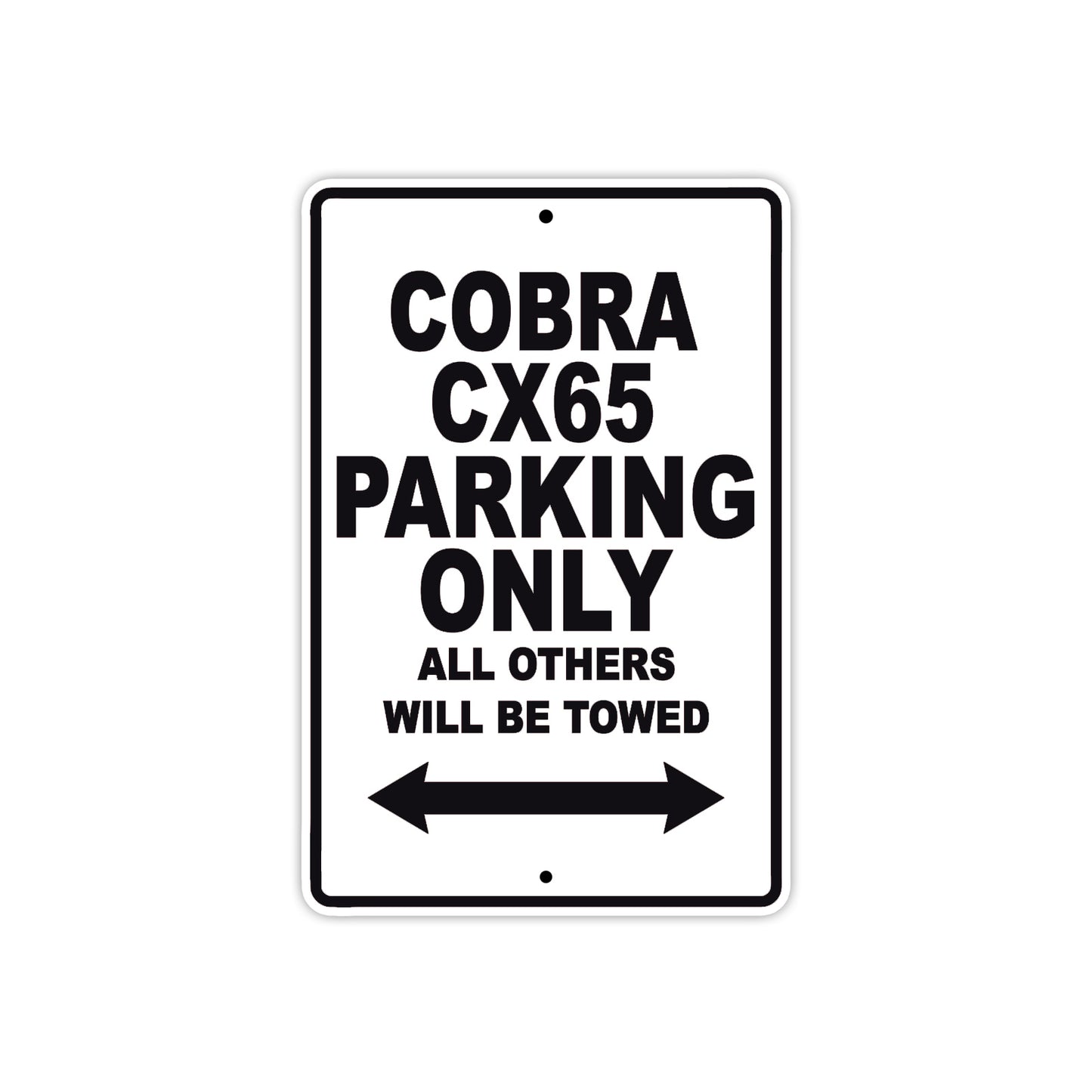 Cobra Cobra CX65 Parking Only All Others Will Be Towed Aluminum Decor Garage Sign