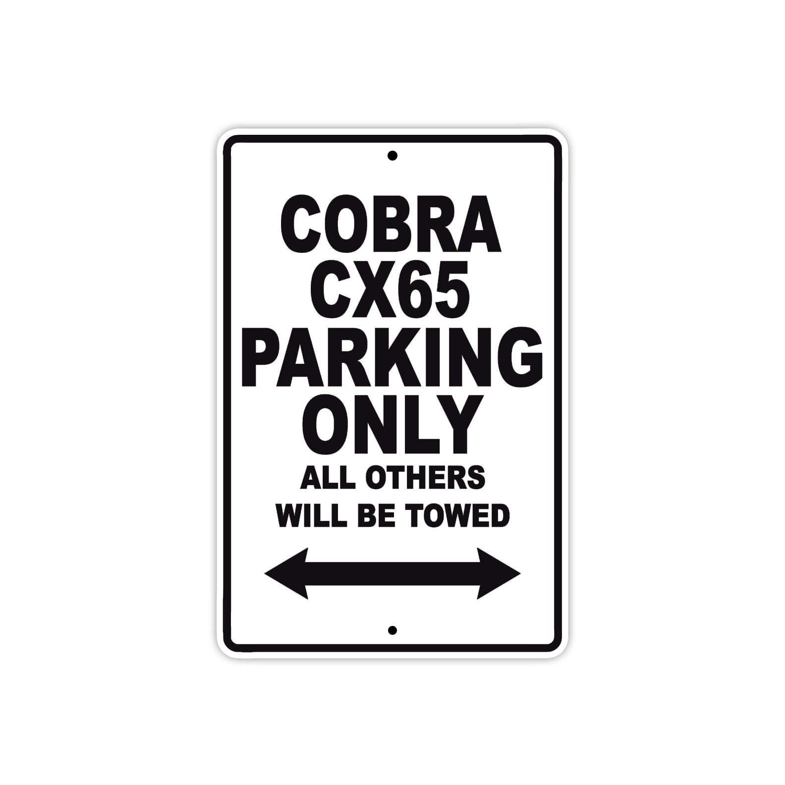Cobra Cobra CX65 Parking Only All Others Will Be Towed Aluminum Decor Garage Sign