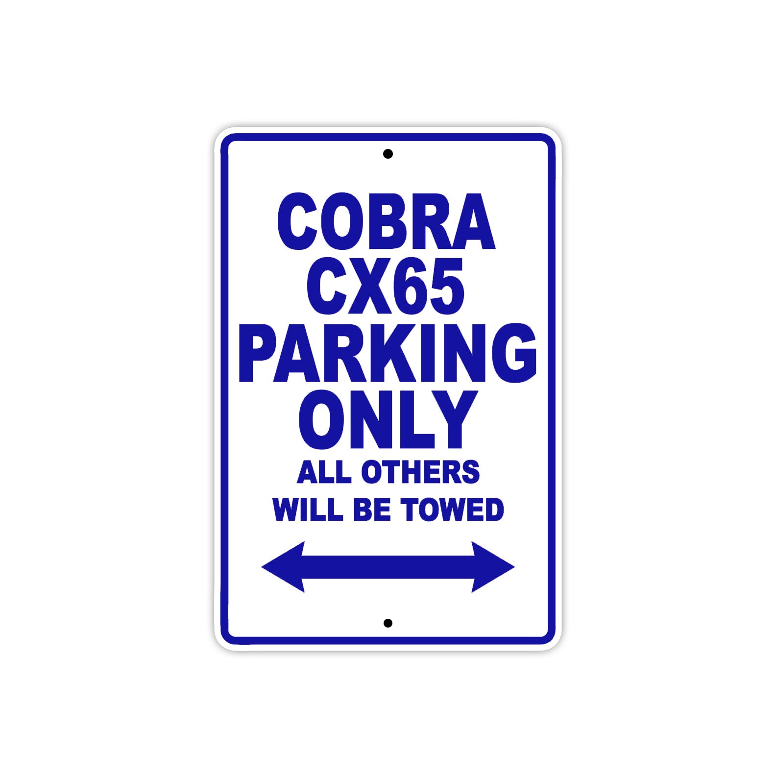 Cobra Cobra CX65 Parking Only All Others Will Be Towed Aluminum Decor Garage Sign