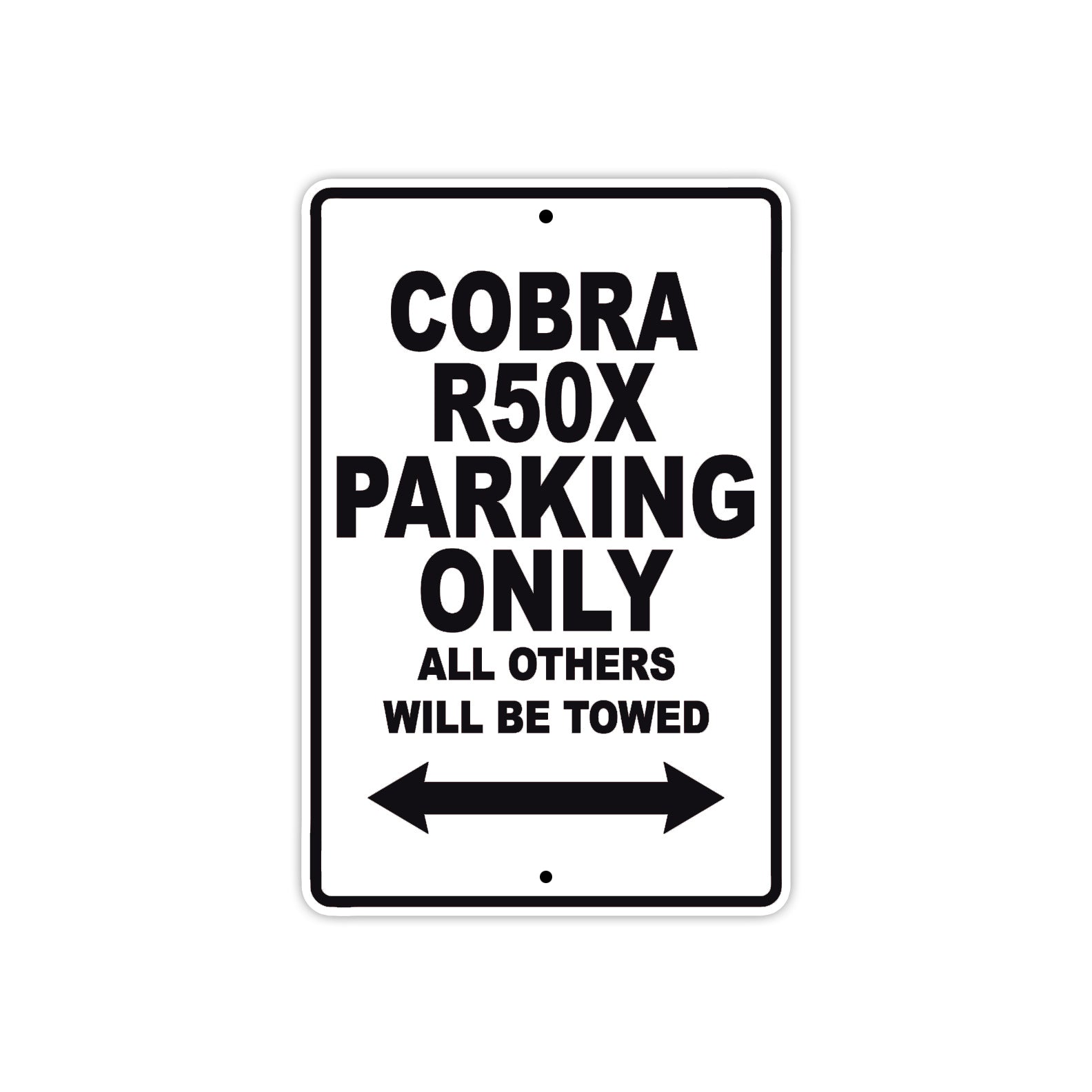 Cobra Cobra R50X Parking Only All Others Will Be Towed Aluminum Decor Garage Sign