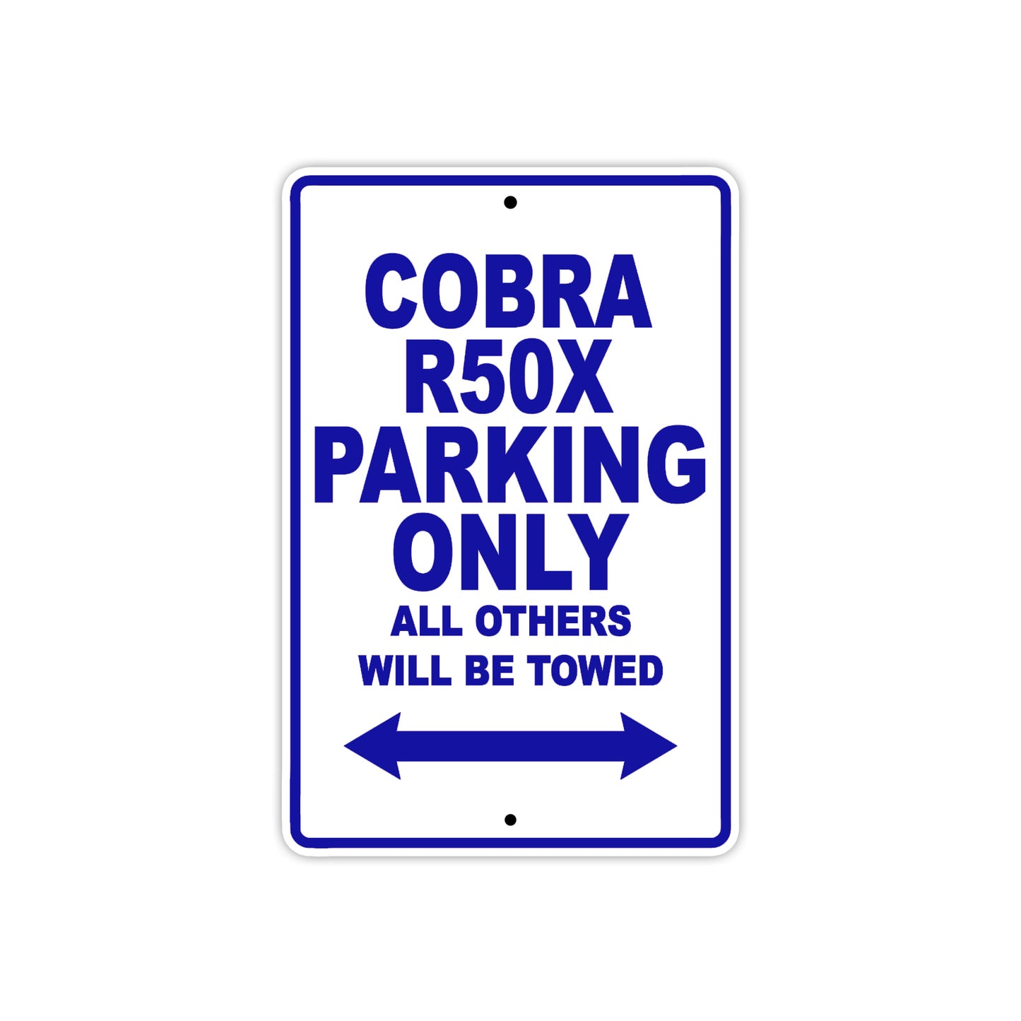 Cobra Cobra R50X Parking Only All Others Will Be Towed Aluminum Decor Garage Sign