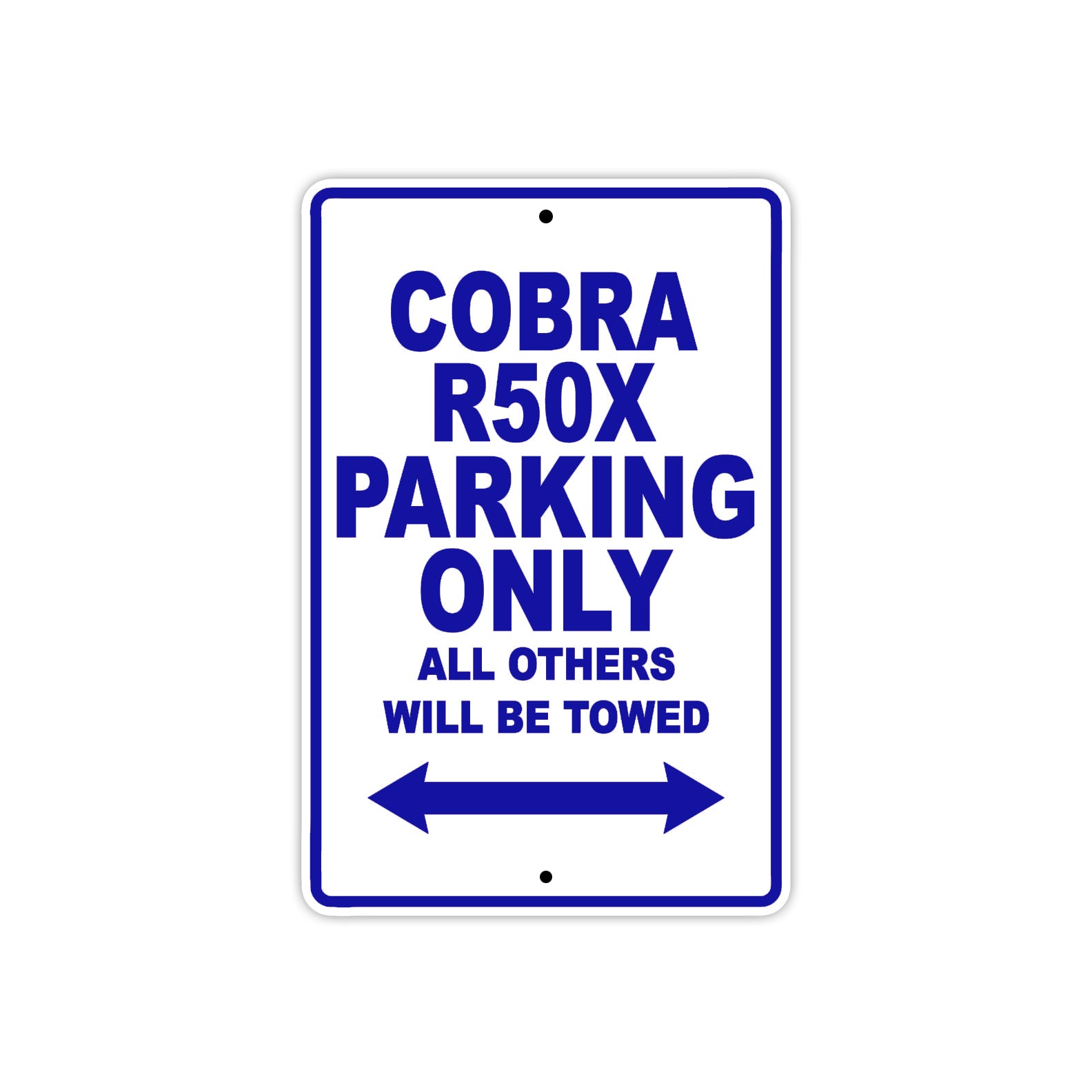 Cobra Cobra R50X Parking Only All Others Will Be Towed Aluminum Decor Garage Sign
