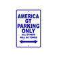 America GT Parking Only All Others Will Be Towed Aluminum Decor Garage Sign