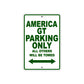 America GT Parking Only All Others Will Be Towed Aluminum Decor Garage Sign