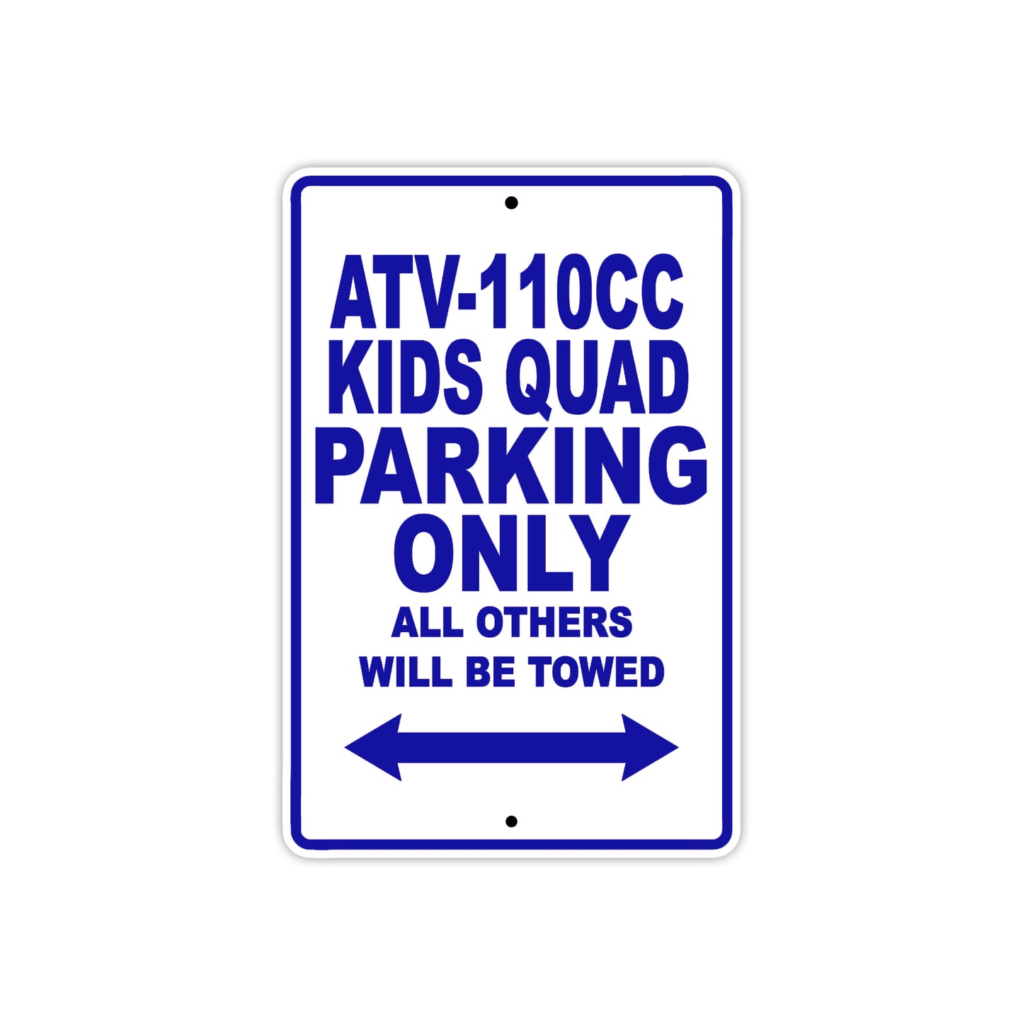 Coolster ATV 110CC Kids Quad Parking Only All Others Will Be Towed Aluminum Decor Garage Sign