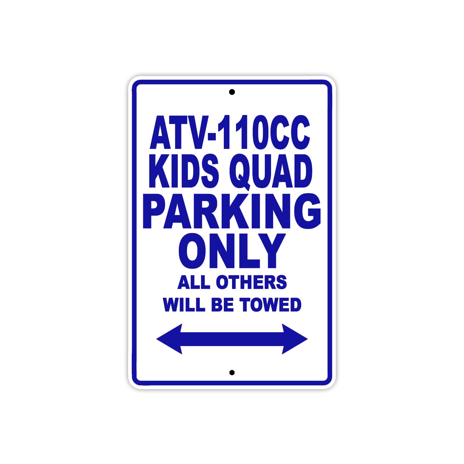 Coolster ATV 110CC Kids Quad Parking Only All Others Will Be Towed Aluminum Decor Garage Sign