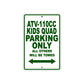 Coolster ATV 110CC Kids Quad Parking Only All Others Will Be Towed Aluminum Decor Garage Sign
