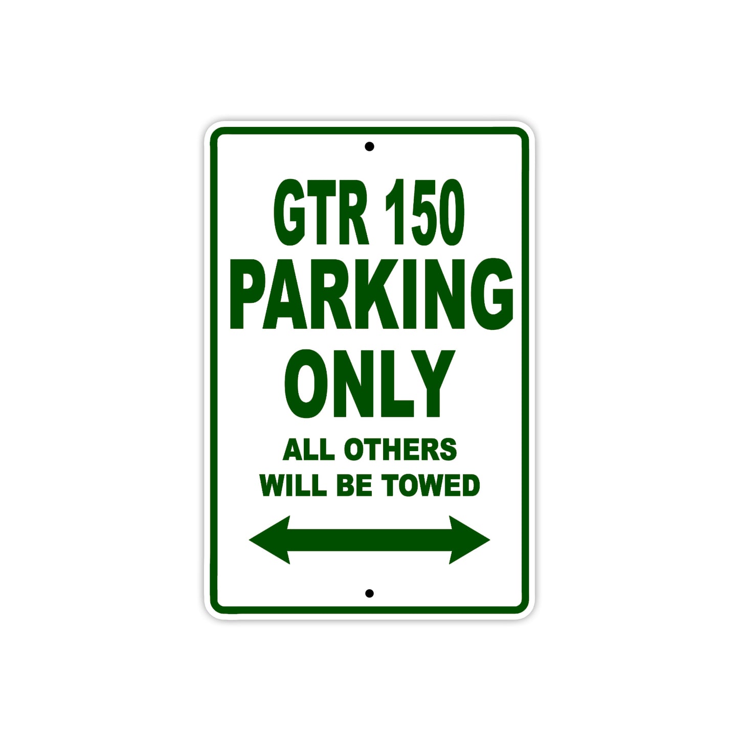 CPI GTR 150 Parking Only All Others Will Be Towed Aluminum Decor Garage Sign