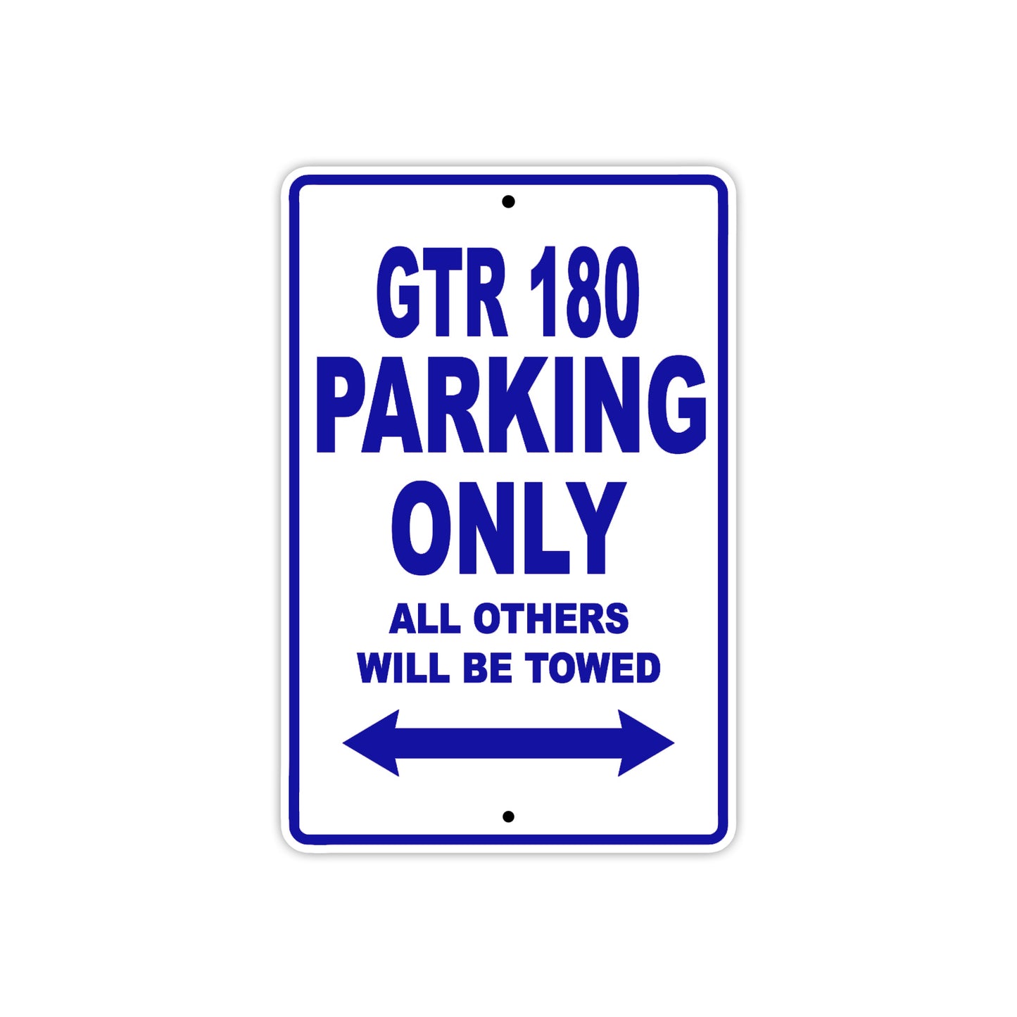 CPI GTR 180 Parking Only All Others Will Be Towed Aluminum Decor Garage Sign