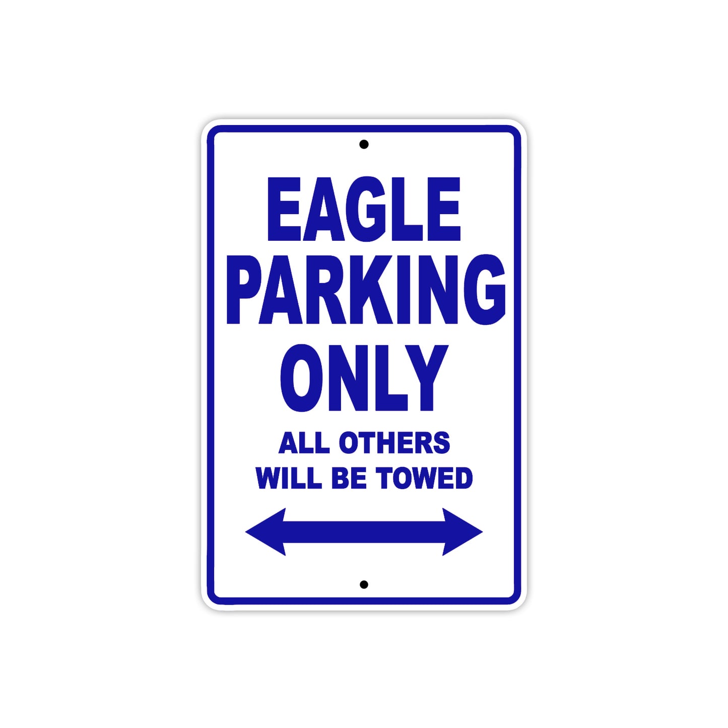 Cushman Eagle Parking Only All Others Will Be Towed Aluminum Decor Garage Sign