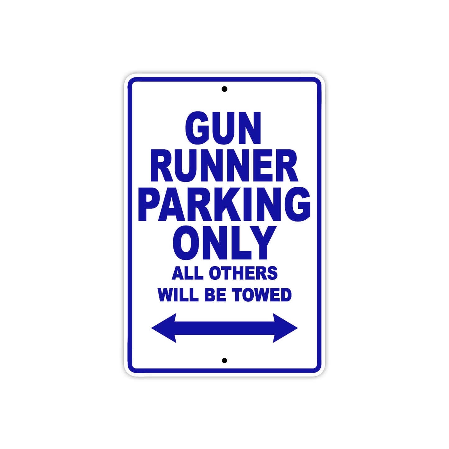 Desperado Gun Runner Parking Only All Others Will Be Towed Aluminum Decor Garage Sign
