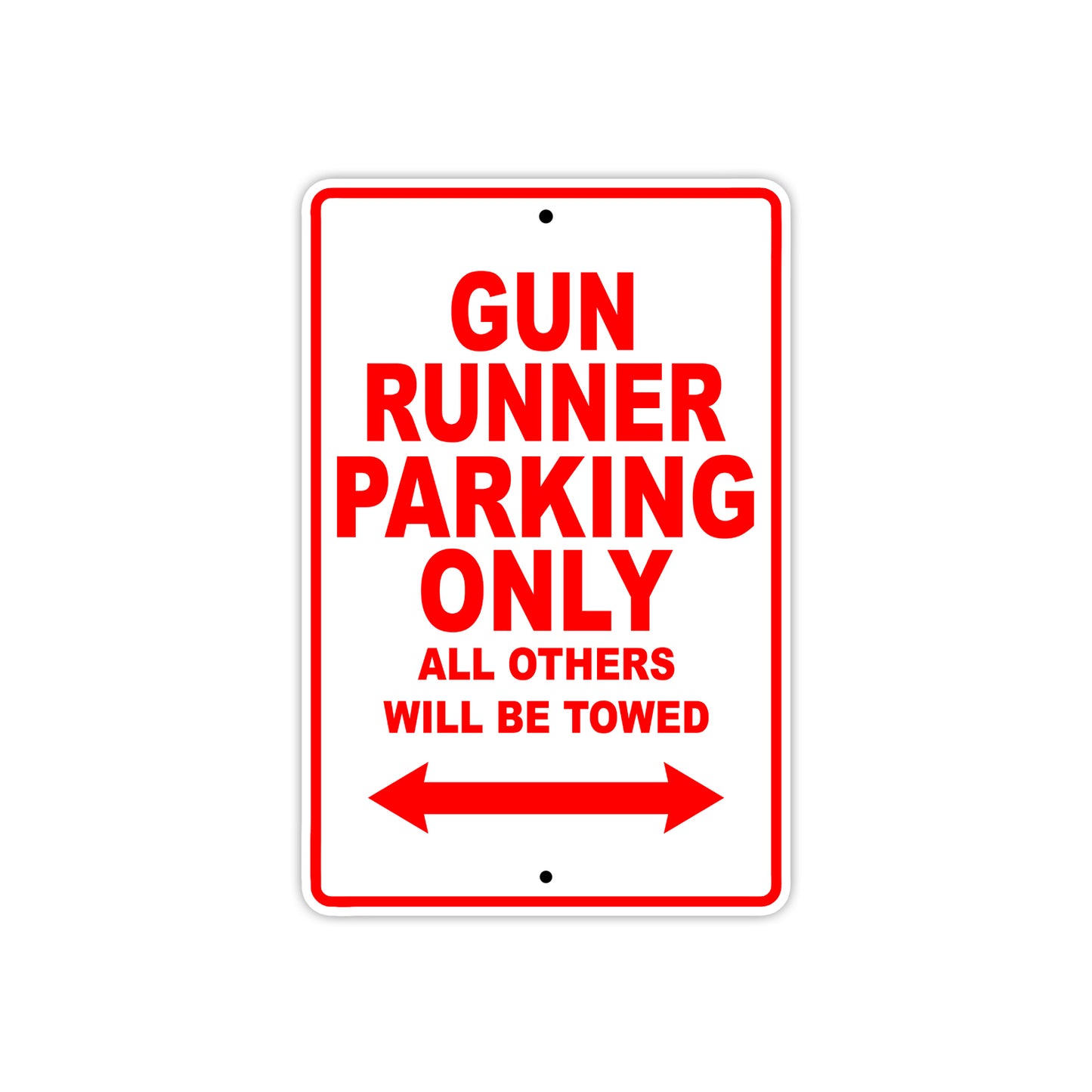 Desperado Gun Runner Parking Only All Others Will Be Towed Aluminum Decor Garage Sign
