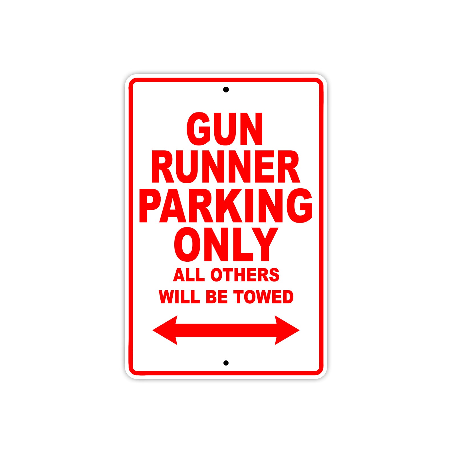 Desperado Gun Runner Parking Only All Others Will Be Towed Aluminum Decor Garage Sign