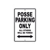 Desperado Posse Parking Only All Others Will Be Towed Aluminum Decor Garage Sign
