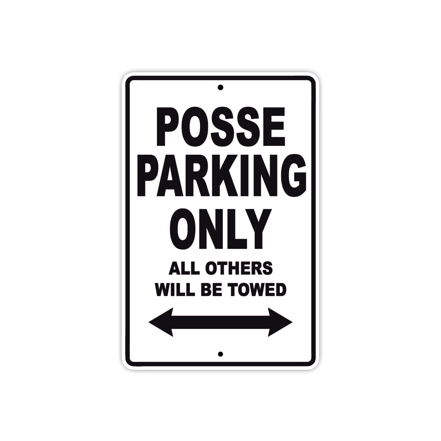 Desperado Posse Parking Only All Others Will Be Towed Aluminum Decor Garage Sign