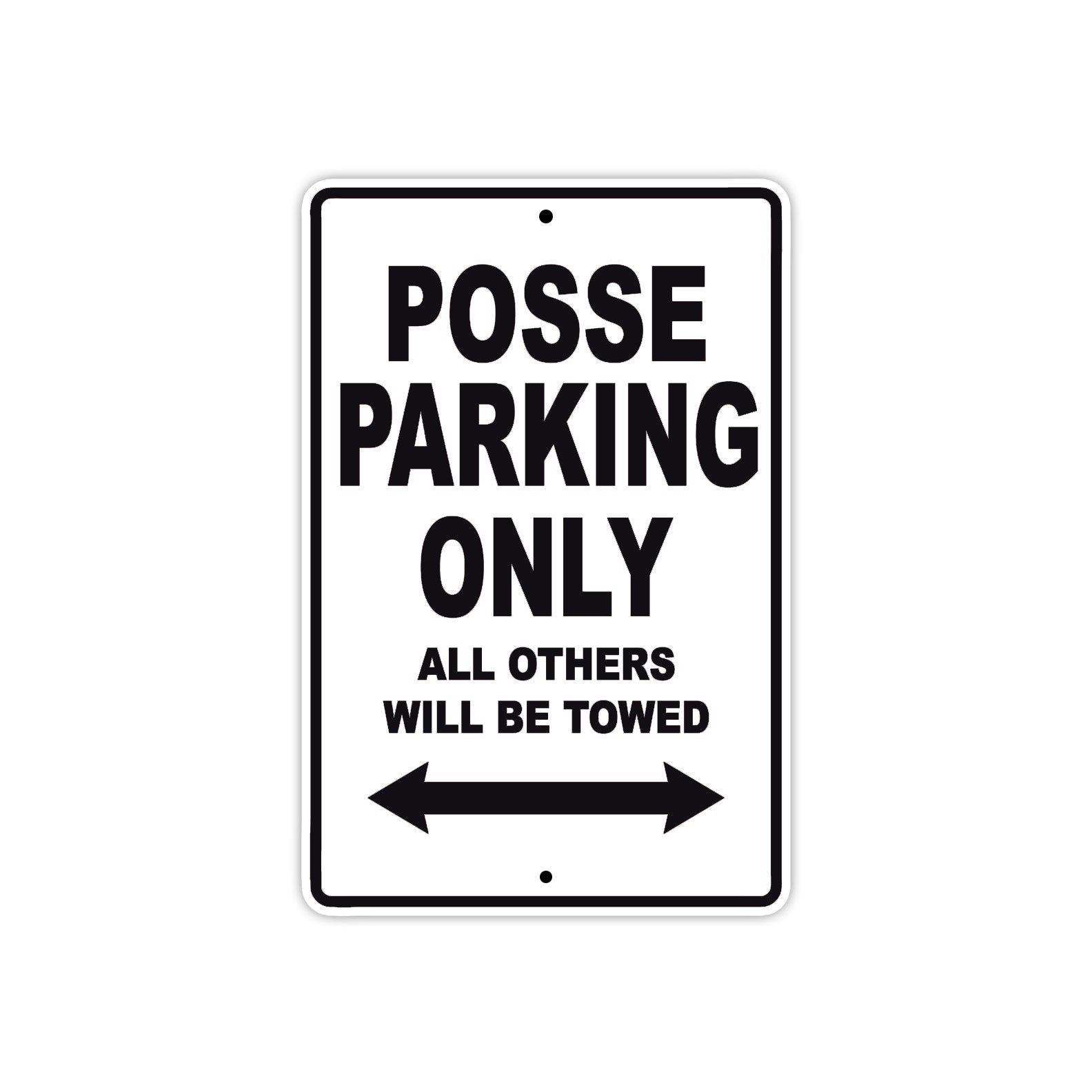 Desperado Posse Parking Only All Others Will Be Towed Aluminum Decor Garage Sign