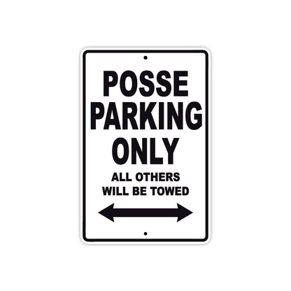 Desperado Posse Parking Only All Others Will Be Towed Aluminum Decor Garage Sign