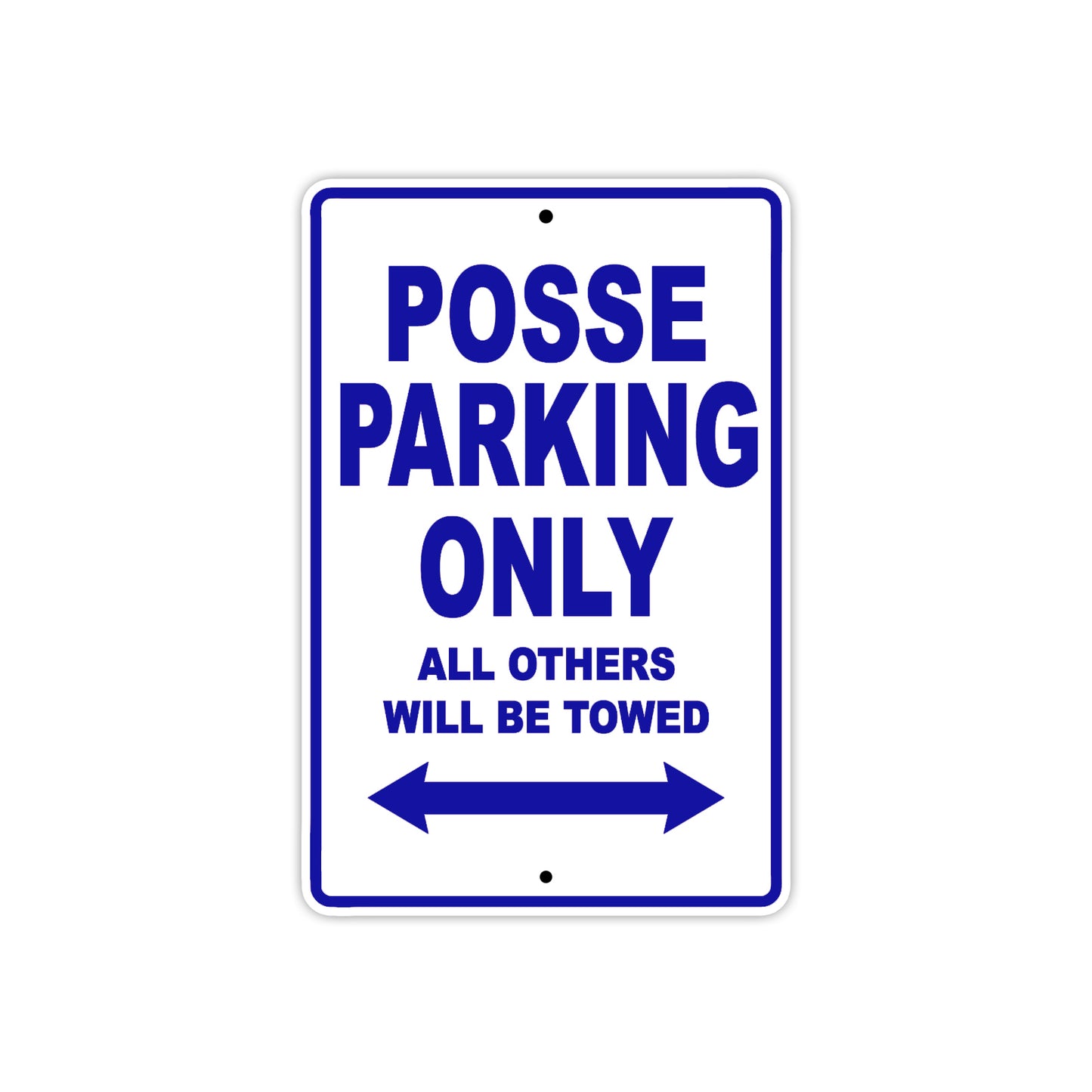 Desperado Posse Parking Only All Others Will Be Towed Aluminum Decor Garage Sign