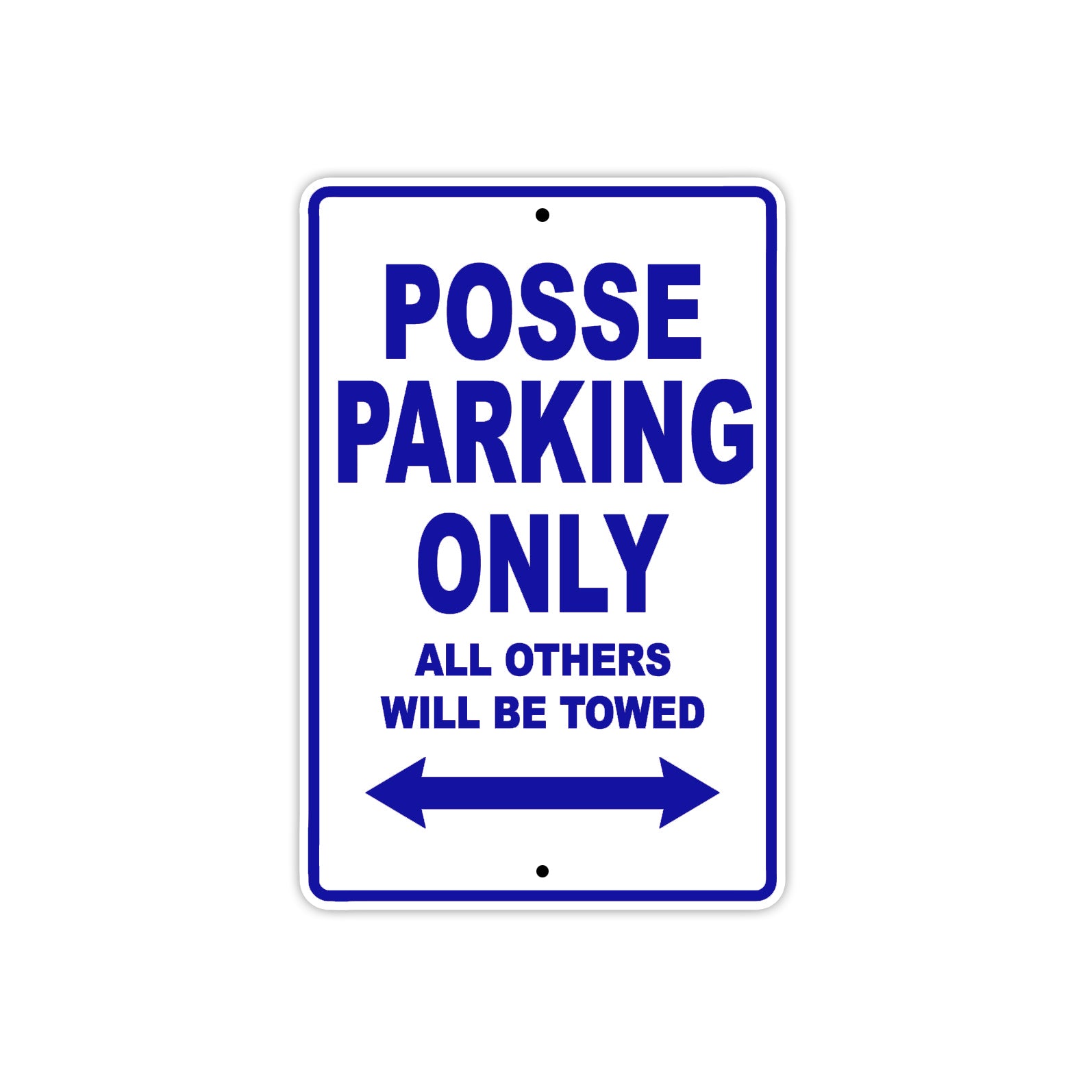 Desperado Posse Parking Only All Others Will Be Towed Aluminum Decor Garage Sign
