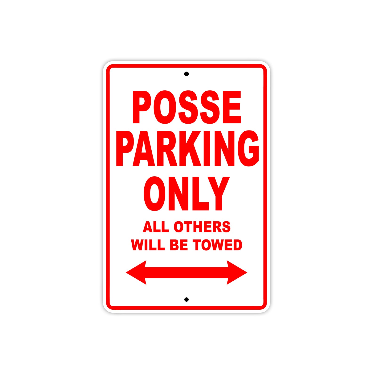 Desperado Posse Parking Only All Others Will Be Towed Aluminum Decor Garage Sign