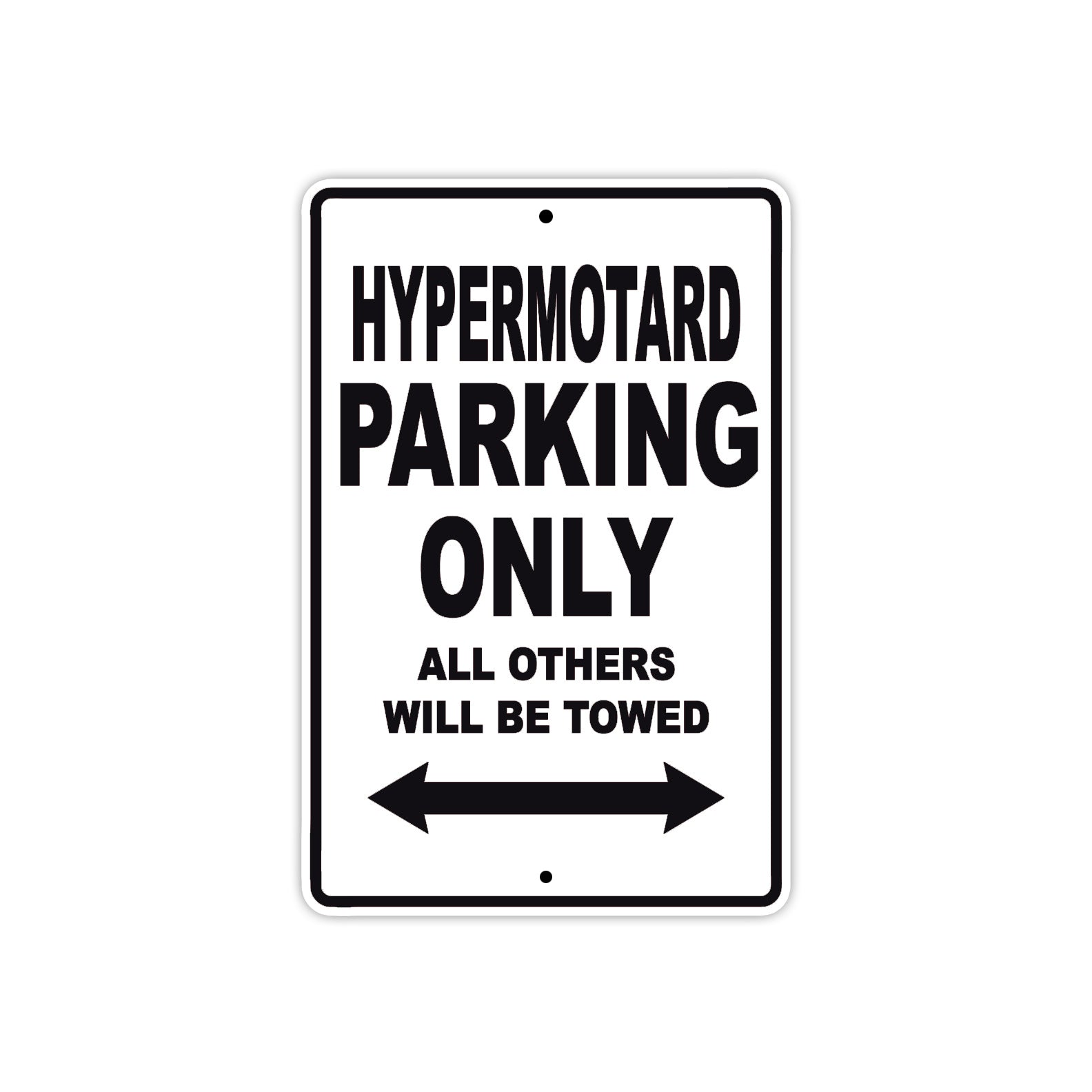 Ducati Hypermotard Parking Only All Others Will Be Towed Aluminum Decor Garage Sign