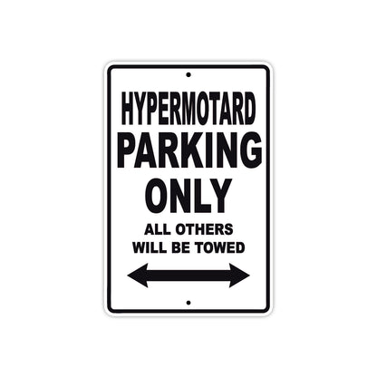 Ducati Hypermotard Parking Only All Others Will Be Towed Aluminum Decor Garage Sign