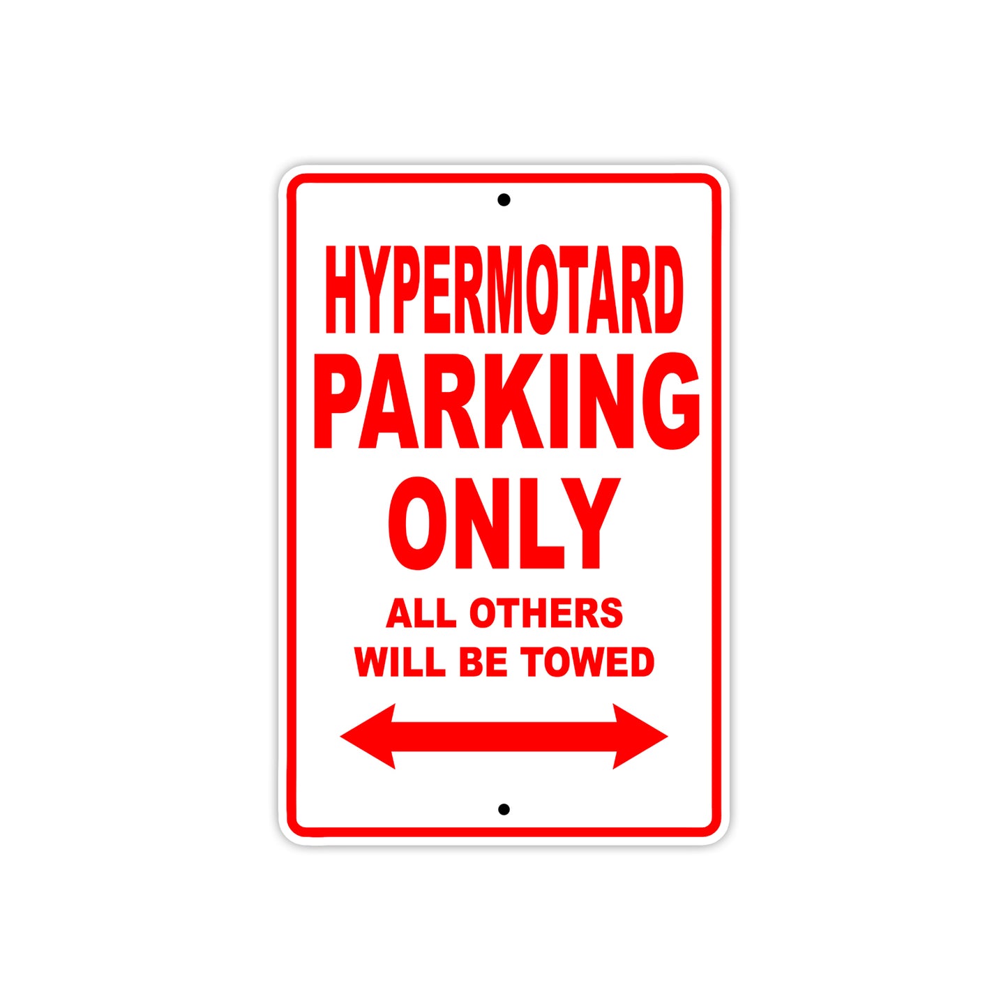 Ducati Hypermotard Parking Only All Others Will Be Towed Aluminum Decor Garage Sign