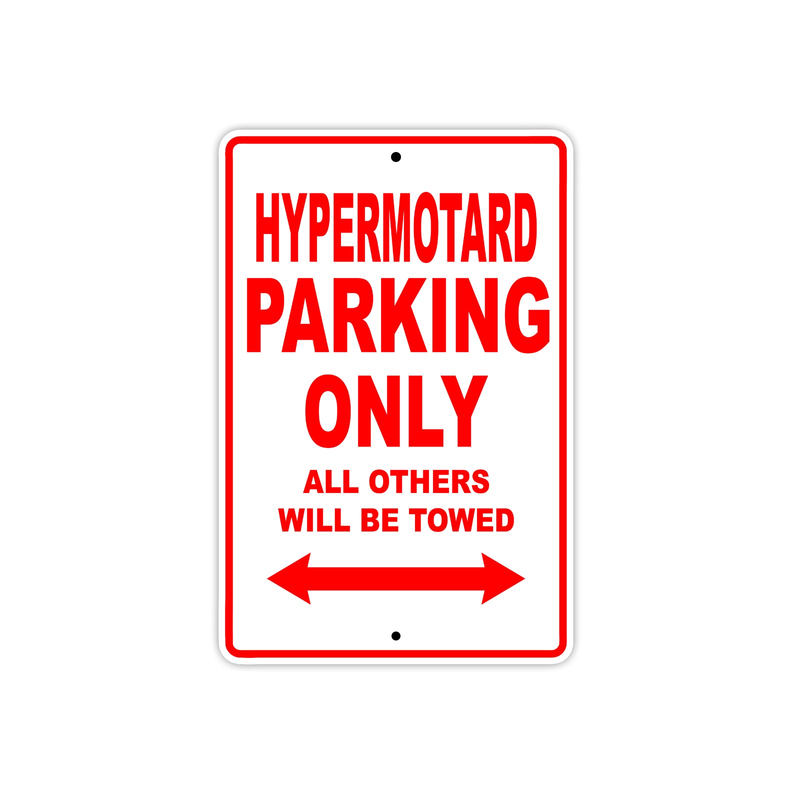 Ducati Hypermotard Parking Only All Others Will Be Towed Aluminum Decor Garage Sign
