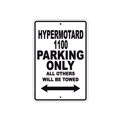Ducati Hypermotard 1100 Parking Only All Others Will Be Towed Aluminum Decor Garage Sign