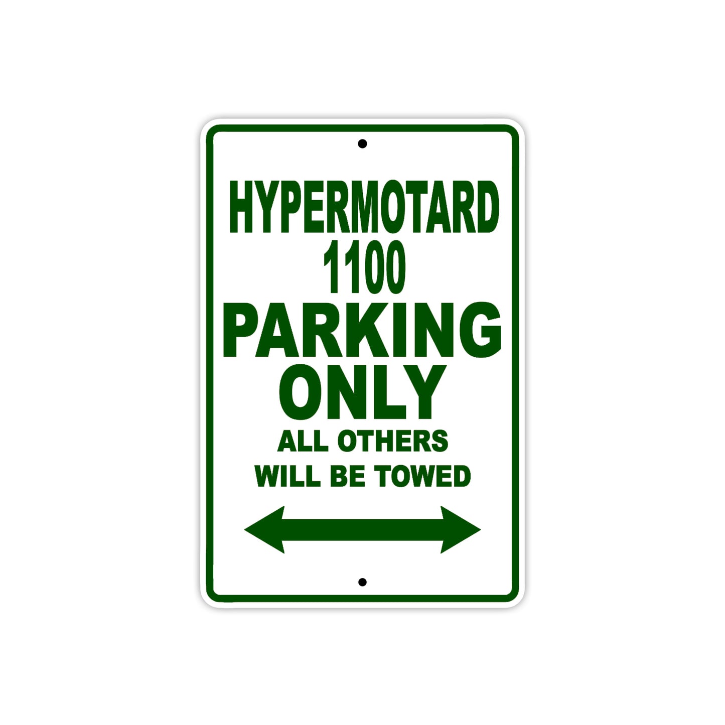 Ducati Hypermotard 1100 Parking Only All Others Will Be Towed Aluminum Decor Garage Sign