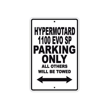 Ducati Hypermotard 1100 EVO SP Parking Only All Others Will Be Towed Aluminum Decor Garage Sign