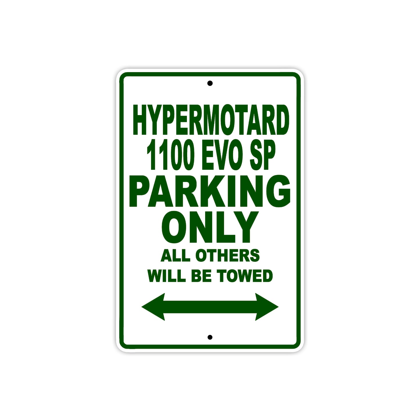 Ducati Hypermotard 1100 EVO SP Parking Only All Others Will Be Towed Aluminum Decor Garage Sign