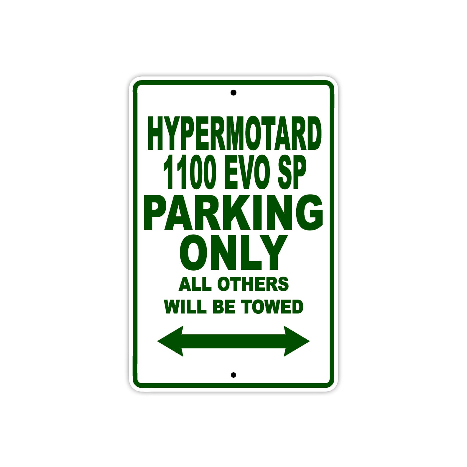 Ducati Hypermotard 1100 EVO SP Parking Only All Others Will Be Towed Aluminum Decor Garage Sign