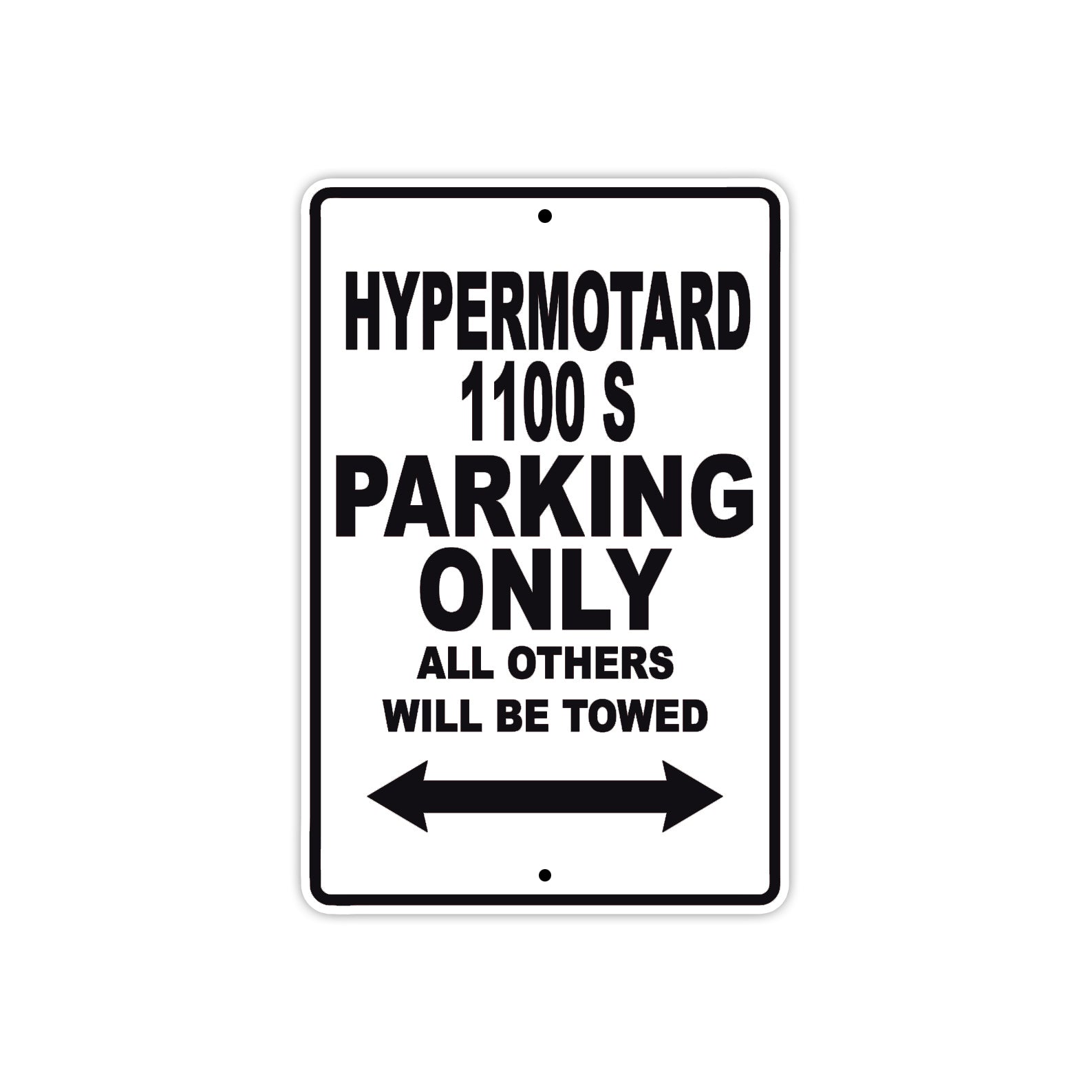 Ducati Hypermotard 1100 S Parking Only All Others Will Be Towed Aluminum Decor Garage Sign