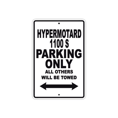 Ducati Hypermotard 1100 S Parking Only All Others Will Be Towed Aluminum Decor Garage Sign