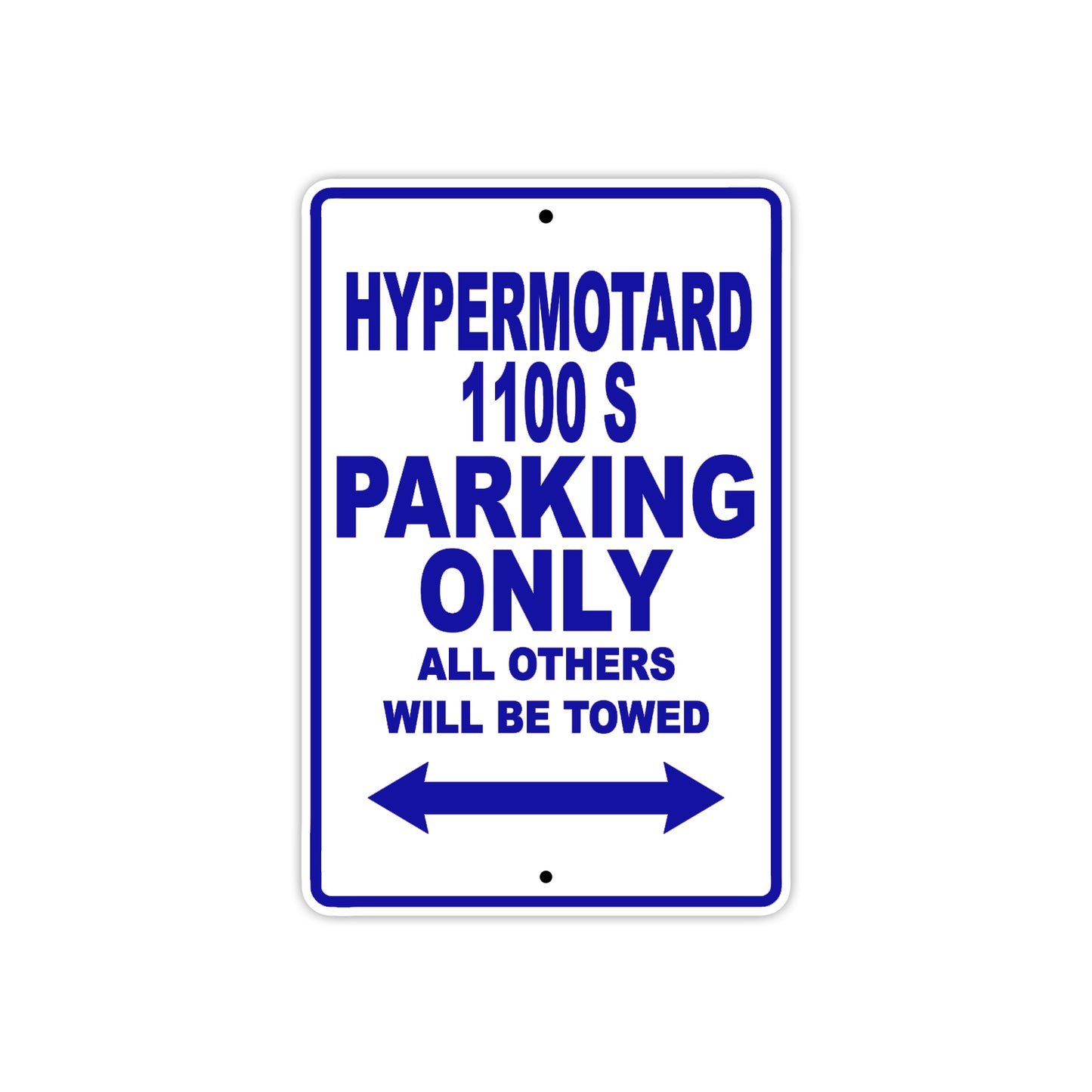 Ducati Hypermotard 1100 S Parking Only All Others Will Be Towed Aluminum Decor Garage Sign