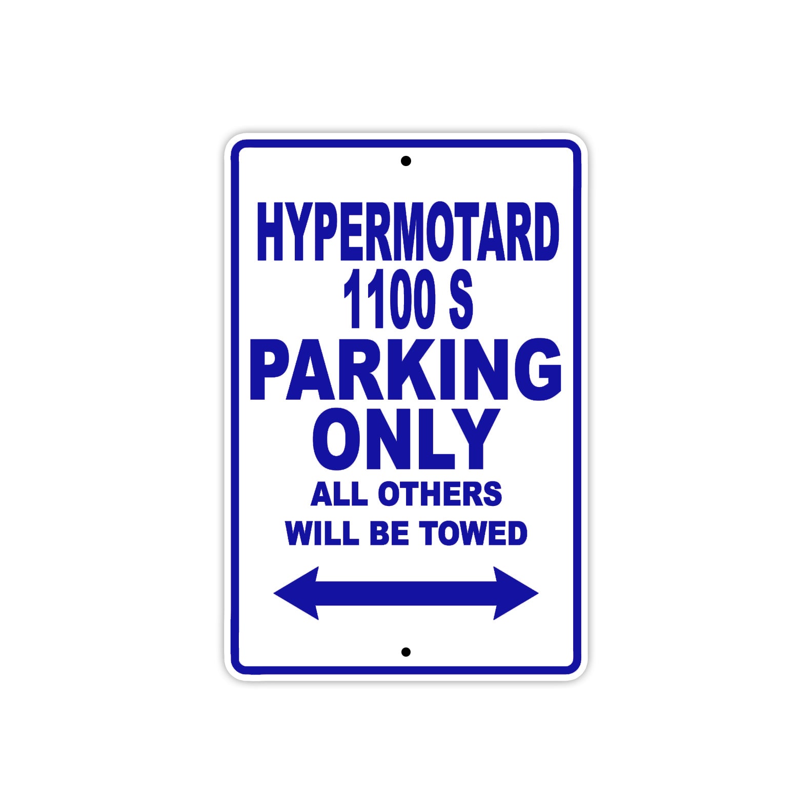 Ducati Hypermotard 1100 S Parking Only All Others Will Be Towed Aluminum Decor Garage Sign