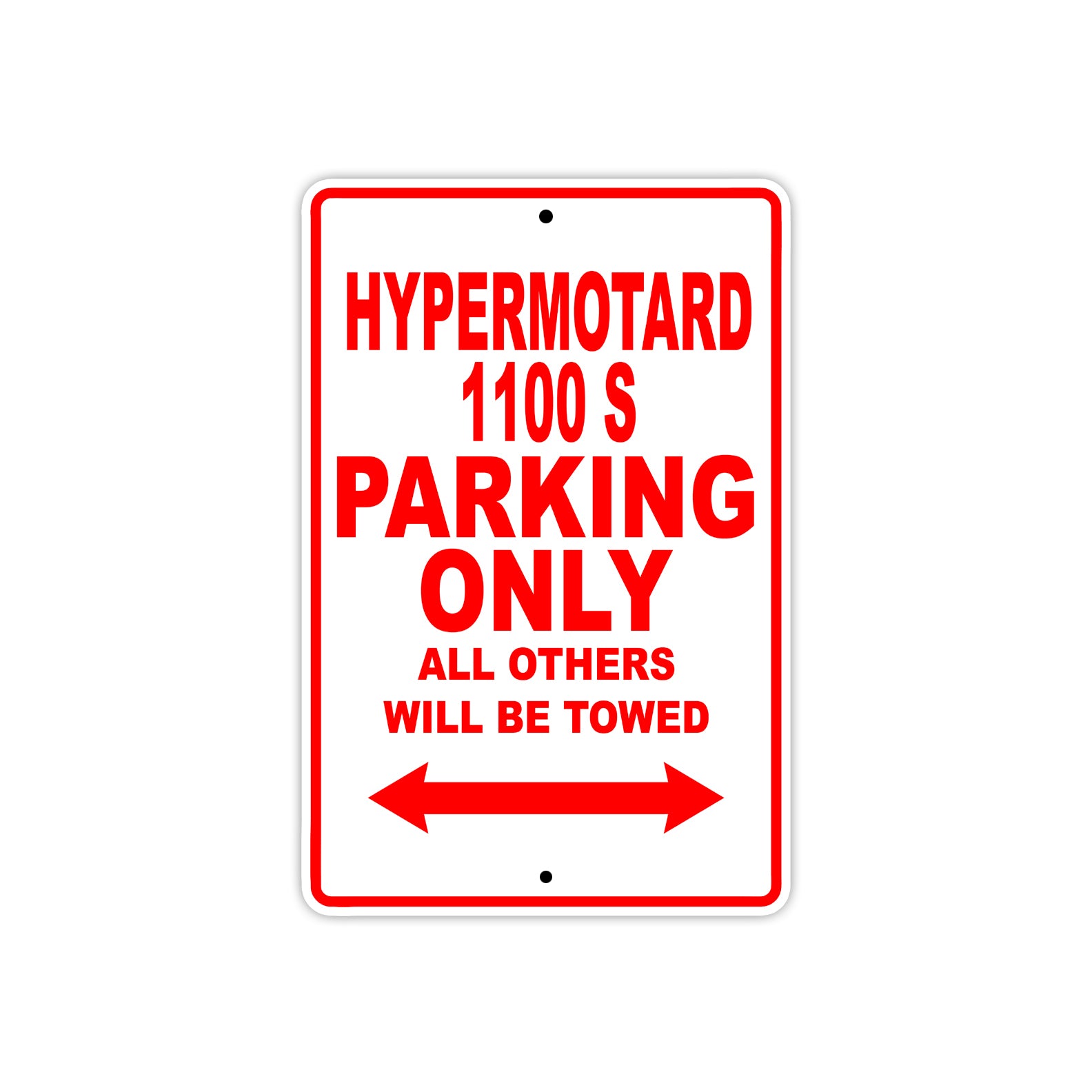 Ducati Hypermotard 1100 S Parking Only All Others Will Be Towed Aluminum Decor Garage Sign