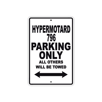 Ducati Hypermotard 796 Parking Only All Others Will Be Towed Aluminum Decor Garage Sign