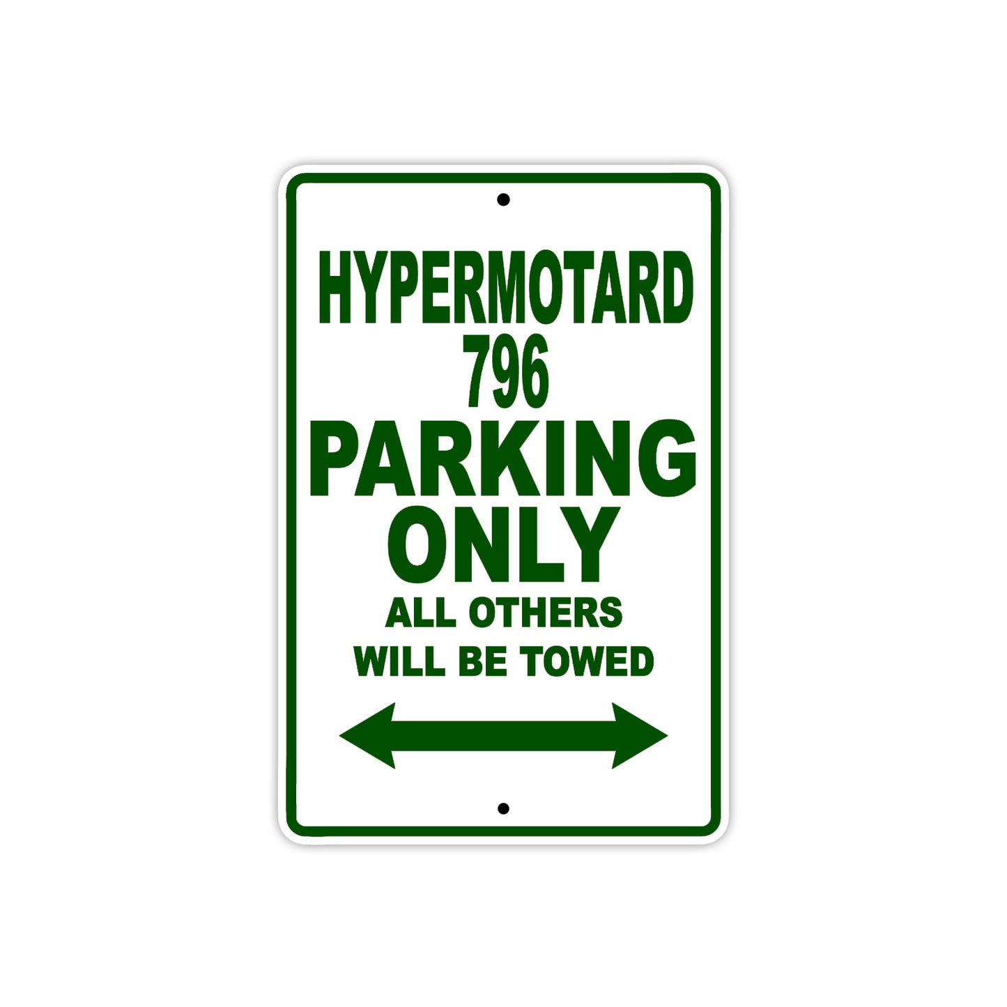 Ducati Hypermotard 796 Parking Only All Others Will Be Towed Aluminum Decor Garage Sign