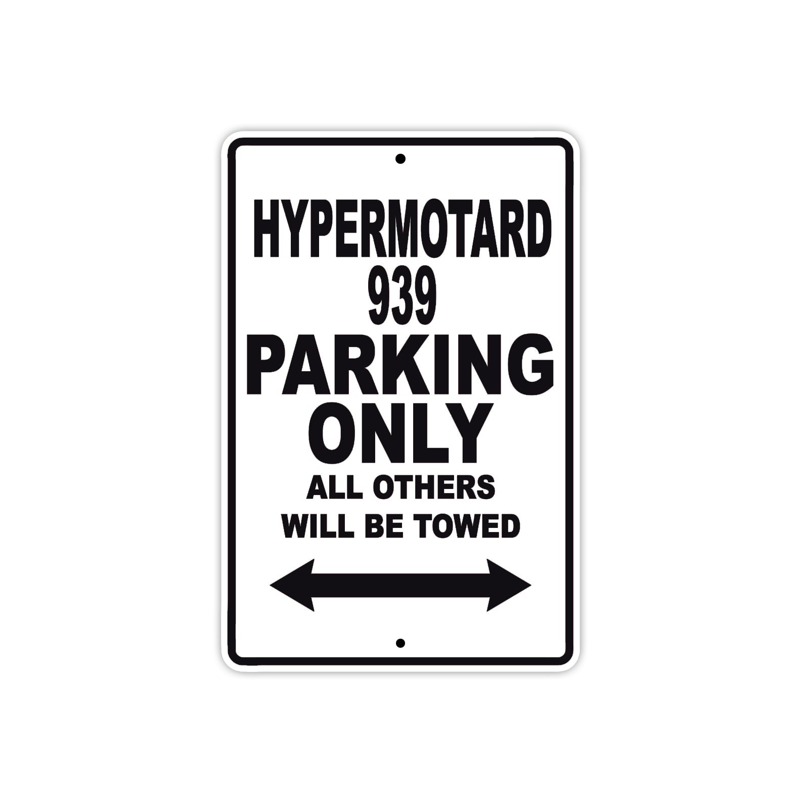 Ducati Hypermotard 939 Parking Only All Others Will Be Towed Aluminum Decor Garage Sign