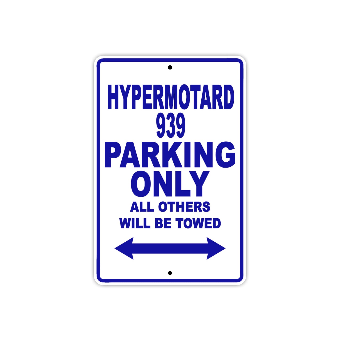 Ducati Hypermotard 939 Parking Only All Others Will Be Towed Aluminum Decor Garage Sign