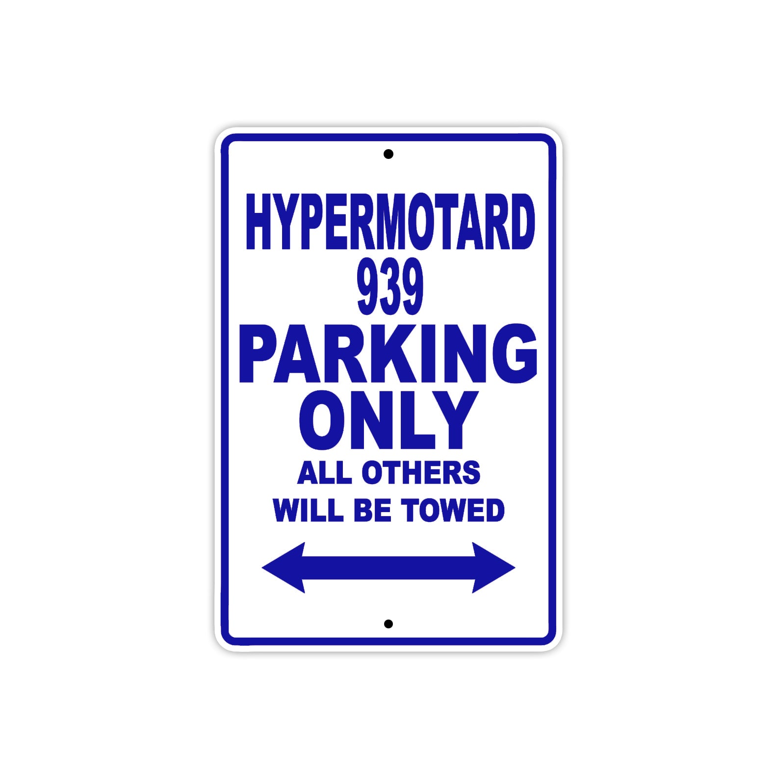 Ducati Hypermotard 939 Parking Only All Others Will Be Towed Aluminum Decor Garage Sign