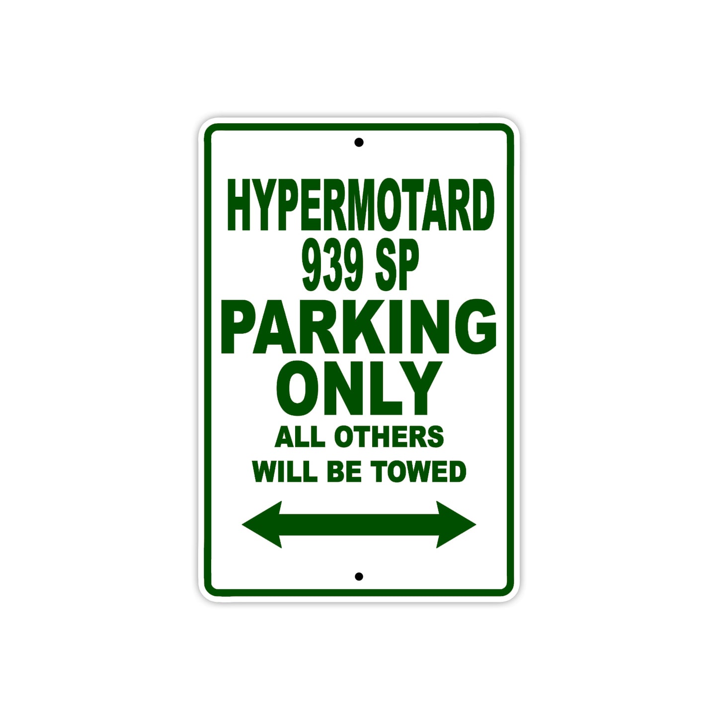 Ducati Hypermotard 939 SP Parking Only All Others Will Be Towed Aluminum Decor Garage Sign