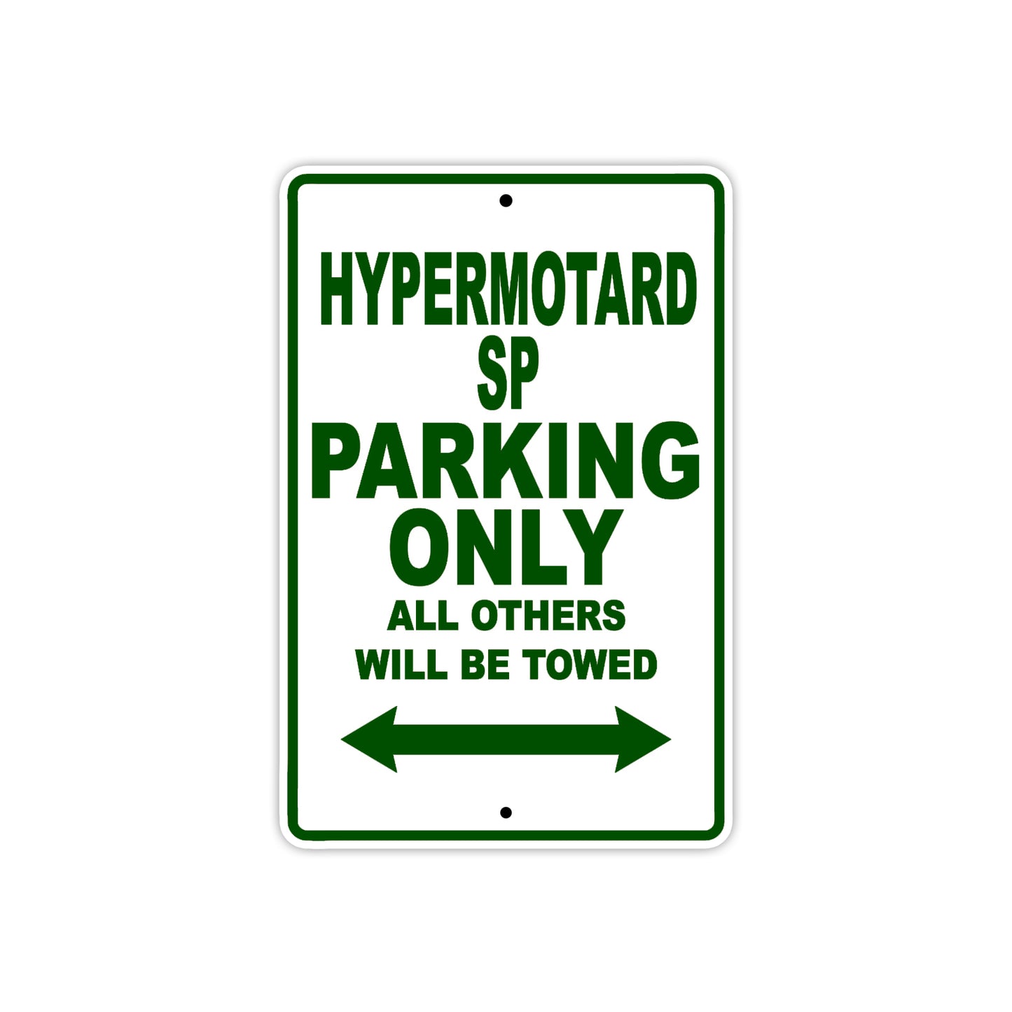 Ducati Hypermotard SP Parking Only All Others Will Be Towed Aluminum Decor Garage Sign